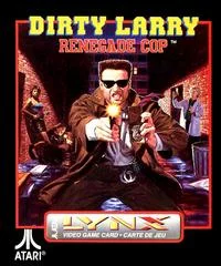 Carátula de Dirty Larry: Renegade Cop
