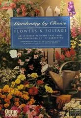 Carátula de Gardening by Choice: Flowers and Foliage